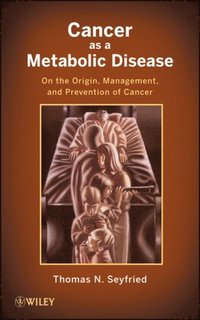 Cancer as a Metabolic Disease (e-bok)