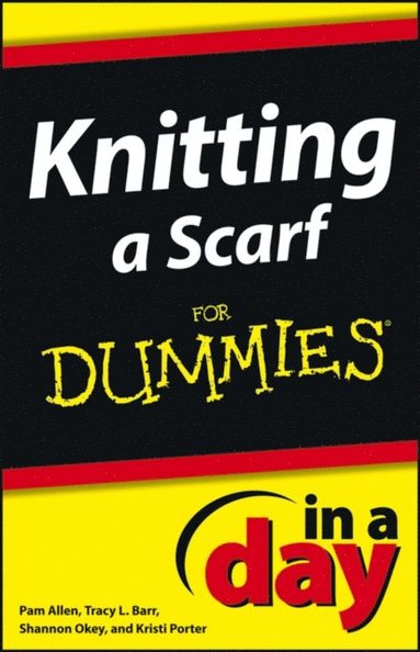 Knitting a Scarf In A Day For Dummies (hftad)