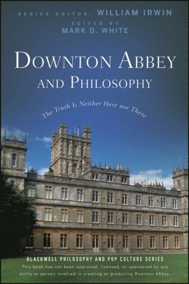 Downton Abbey and Philosophy (e-bok)