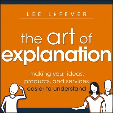Art of Explanation (e-bok)