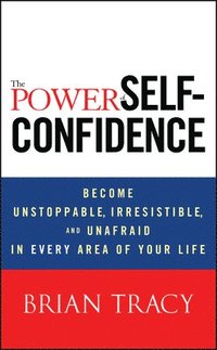 The Power of Self-Confidence (inbunden)