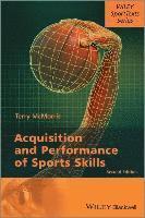 Acquisition and Performance of Sports Skills (inbunden)