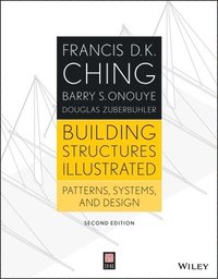 Building Structures Illustrated - Patterns, Systems, and Design, Second Edition (häftad)