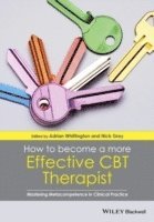 How to Become a More Effective CBT Therapist (inbunden)