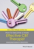How to Become a More Effective CBT Therapist (inbunden)