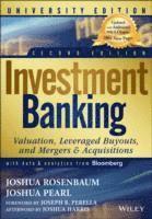 Investment Banking University, Second Edition - Valuation, Leveraged Buyouts, and Mergers & Acquisitions (hftad)
