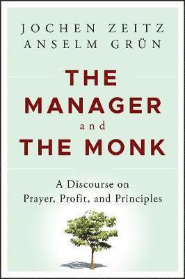 The Manager and the Monk (inbunden)