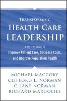 Transforming Health Care Leadership (inbunden)