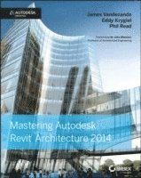 Mastering Autodesk Revit Architecture 2014: Autodesk Official Press (inbunden)