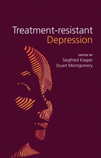 Treatment-Resistant Depression (e-bok)