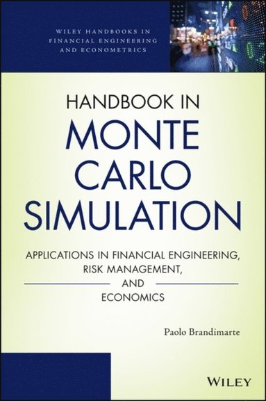 Handbook in Monte Carlo Simulation (e-bok)
