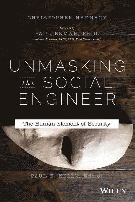 Unmasking the Social Engineer (inbunden)