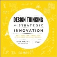 Design Thinking for Strategic Innovation (inbunden)