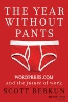 The Year Without Pants: WordPress.Com and the Future of Work (inbunden)