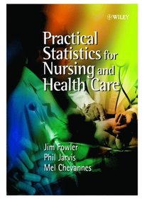 Practical Statistics for Nursing and Health Care (e-bok)