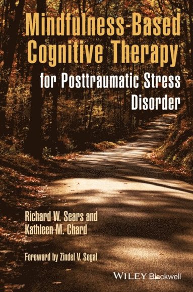 Mindfulness-Based Cognitive Therapy for Posttraumatic Stress Disorder (e-bok)