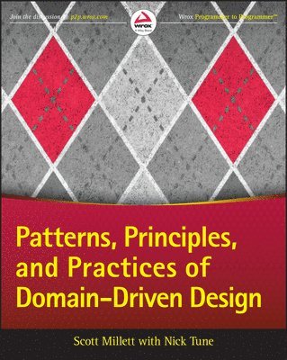 Patterns, Principles, and Practices of Domain-Driven Design (häftad)