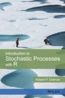 Introduction to Stochastic Processes with R (inbunden)