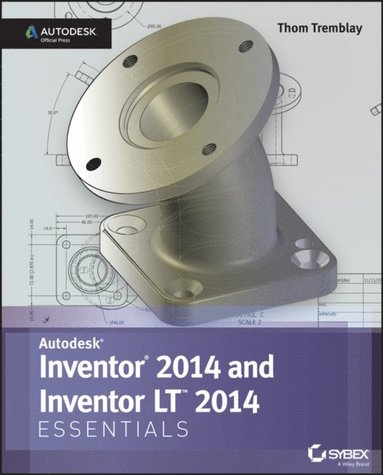 Inventor 2014 and Inventor LT 2014 Essentials: Autodesk Official Press (inbunden)