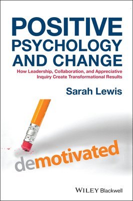 Positive Psychology and Change (inbunden)