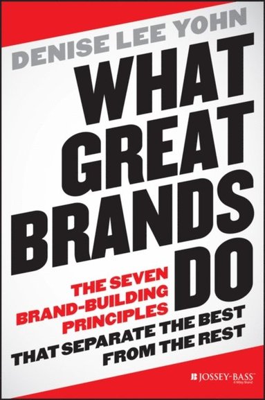 What Great Brands Do (inbunden)