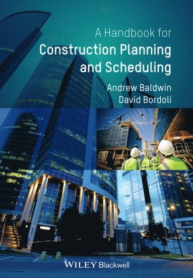 Handbook for Construction Planning and Scheduling (häftad)