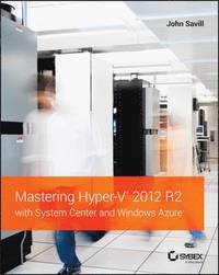 Mastering Hyper-V 2012 R2 with System Center and Windows Azure (hftad)