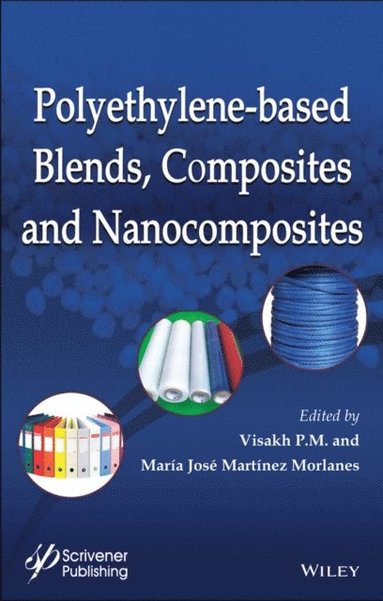 Polyethylene-Based Blends, Composites and Nanocomposities (e-bok)