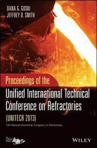 Proceedings of the Unified International Technical Conference on Refractories (UNITECR 2013) (e-bok)