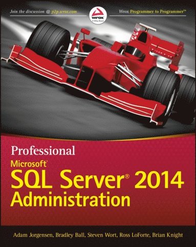 Professional Microsoft SQL Server 2014 Administration (e-bok)