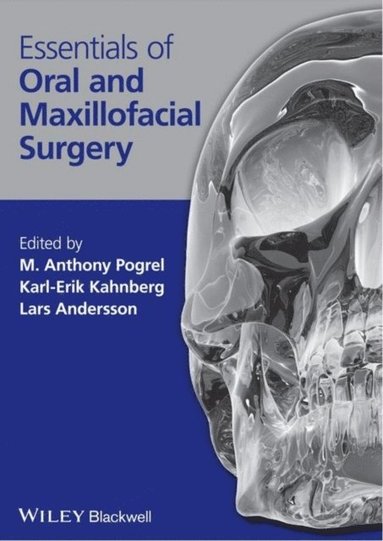 Essentials of Oral and Maxillofacial Surgery (inbunden)