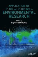 Application of IC-MS and IC-ICP-MS in Environmental Research (inbunden)