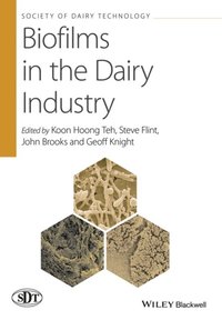 Biofilms in the Dairy Industry (e-bok)