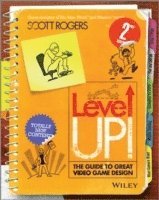 Level Up! The Guide to Great Video Game Design (inbunden)