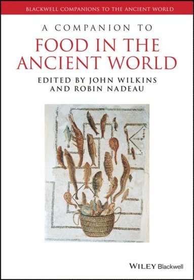 Companion to Food in the Ancient World (e-bok)