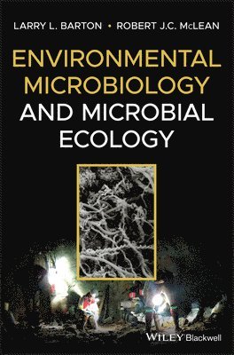 Environmental Microbiology and Microbial Ecology (inbunden)