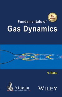 Fundamentals Of Gas Dynamics Babu V Babu E Bok - 