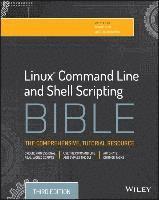 Linux Command Line and Shell Scripting Bible (inbunden)
