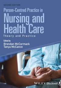 Person-Centred Practice in Nursing and Health Care (e-bok)