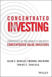 Concentrated Investing (inbunden)