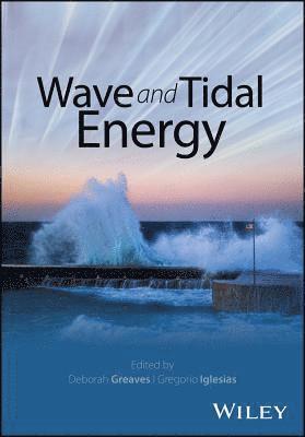 Wave and Tidal Energy (inbunden)