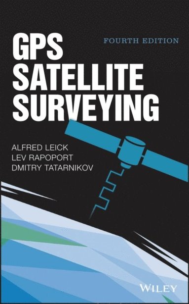 GPS Satellite Surveying (inbunden)