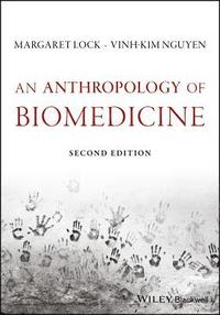 An Anthropology of Biomedicine (hftad)