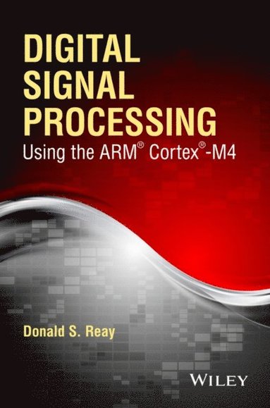 Digital Signal Processing Using the ARM Cortex M4 (inbunden)