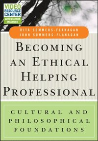 Becoming an Ethical Helping Professional (e-bok)