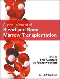 Clinical Manual of Blood and Bone Marrow Transplantation (häftad)