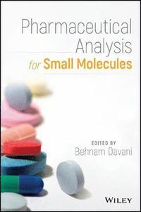 Pharmaceutical Analysis for Small Molecules (inbunden)
