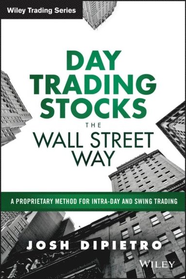 Day Trading Stocks the Wall Street Way (e-bok)