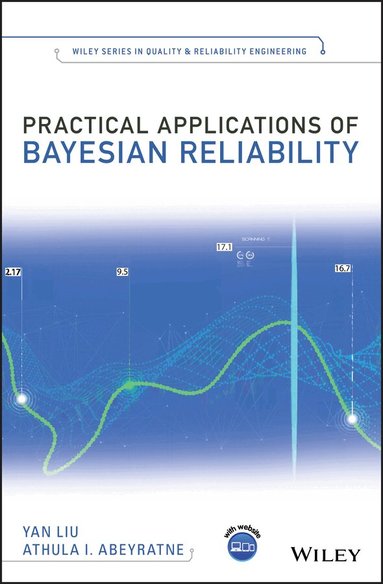 Practical Applications of Bayesian Reliability (h�ftad)