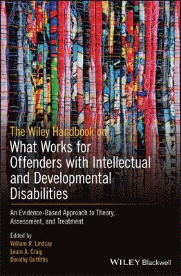 The Wiley Handbook on What Works for Offenders with Intellectual and Developmental Disabilities (inbunden)